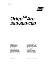 ESAB Origo™ Arc 250, Origo™ Arc 300, Origo™ Arc 400 Manual do usuário