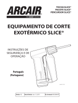 Arcair SLICE® Exothermic Cutting Equipment Manual do usuário